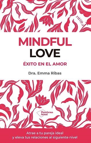 MINDFUL LOVE | 9788410243033 | RIBAS, EMMA | Llibreria Online de Vilafranca del Penedès | Comprar llibres en català