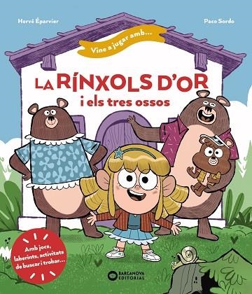 VINE A JUGAR AMB LA RÍNXOLS D'OR I ELS TRES OSSOS | 9788448963439 | ÉPARVIER, HERVÉ/SORDO, PACO | Llibreria Online de Vilafranca del Penedès | Comprar llibres en català