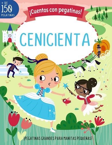 CUENTOS CON PEGATINAS ! CENICIENTA | 9788469640555 | STEMP, TONI | Llibreria Online de Vilafranca del Penedès | Comprar llibres en català