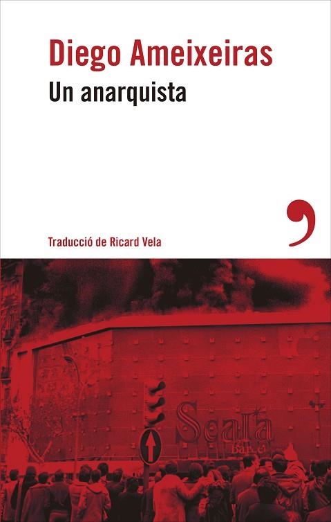 UN ANARQUISTA | 9788419615749 | AMEIXEIRAS, DIEGO | Llibreria Online de Vilafranca del Penedès | Comprar llibres en català