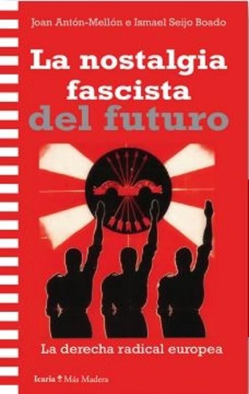 LA NOSTALGIA FASCISTA DEL FUTURO | 9788419778925 | MELLON, JOAN ANTON | Llibreria Online de Vilafranca del Penedès | Comprar llibres en català