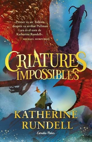 CRIATURES IMPOSSIBLES | 9788413898520 | RUNDELL, KATHERINE | Llibreria Online de Vilafranca del Penedès | Comprar llibres en català