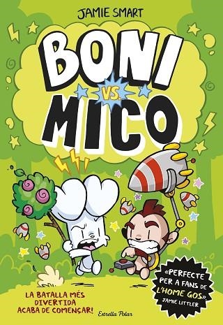 BONI VS MICO | 9788413898483 | SMART, JAMIE | Llibreria Online de Vilafranca del Penedès | Comprar llibres en català