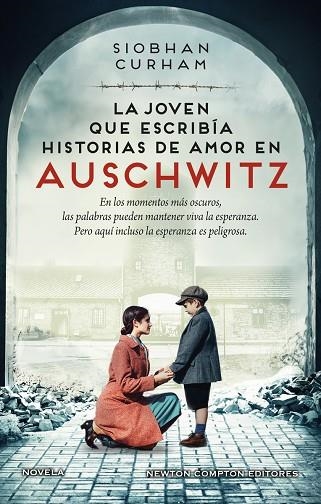 LA JOVEN QUE ESCRIBÍA HISTORIAS DE AMOR EN AUSCHWITZ | 9788419620606 | CURHAM, SIOBHAN | Llibreria Online de Vilafranca del Penedès | Comprar llibres en català