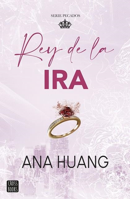 PECADOS 1 REY DE LA IRA | 9788408288725 | HUANG, ANA | Llibreria Online de Vilafranca del Penedès | Comprar llibres en català