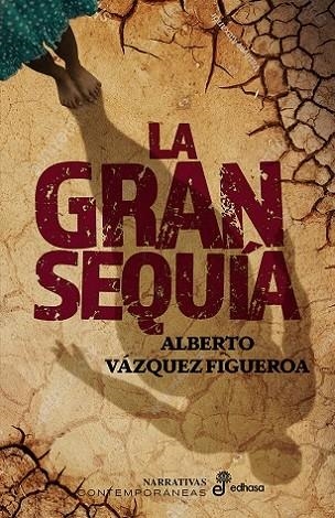 LA GRAN SEQUÍA | 9788435064392 | VÁZQUEZ FIGUEROA, ALBERTO | Llibreria Online de Vilafranca del Penedès | Comprar llibres en català