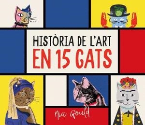 HISTÒRIA DE L'ART EN 15 GATS | 9788419028785 | EDITORIAL MEDITERRÀNIA | Llibreria Online de Vilafranca del Penedès | Comprar llibres en català