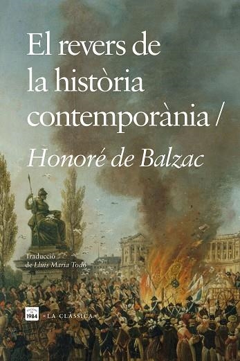 EL REVERS DE LA HISTÒRIA CONTEMPORÀNIA | 9788418858796 | BALZAC, HONORÉ DE | Llibreria Online de Vilafranca del Penedès | Comprar llibres en català