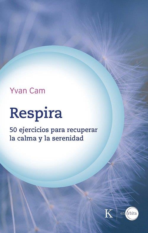 RESPIRA | 9788411212441 | CAM, YVAN | Llibreria Online de Vilafranca del Penedès | Comprar llibres en català