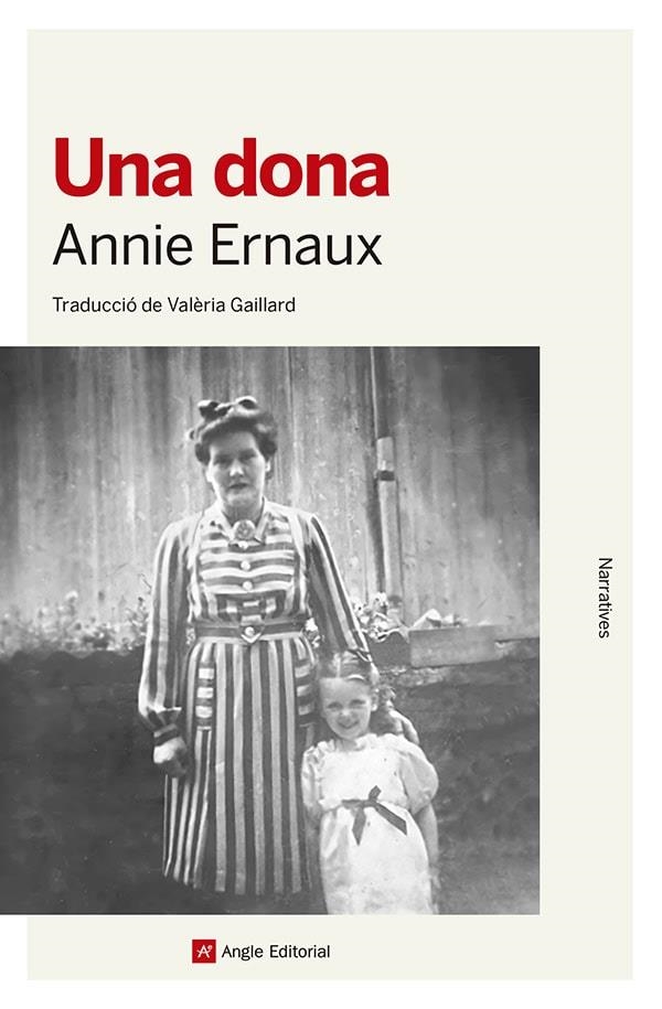 UNA DONA | 9788410112377 | ERNAUX, ANNIE | Llibreria Online de Vilafranca del Penedès | Comprar llibres en català