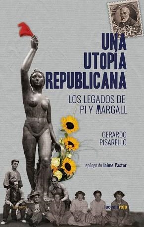 UNA UTOPÍA REPUBLICANA | 9788416227754 | PISARELLO, GERARDO | Llibreria Online de Vilafranca del Penedès | Comprar llibres en català