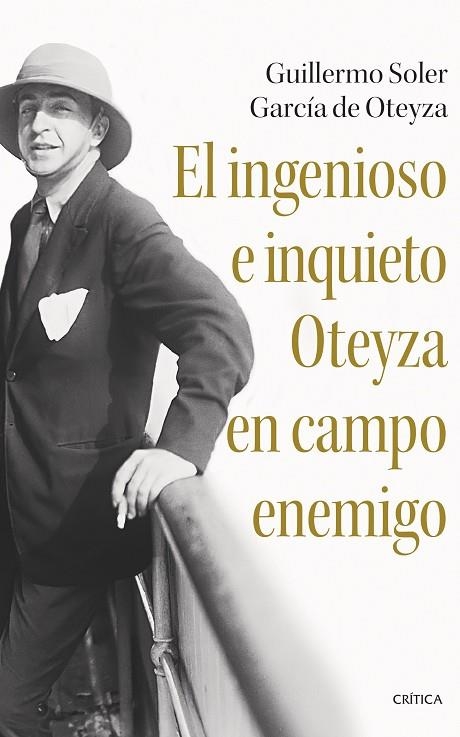 EL INGENIOSO E INQUIETO OTEYZA EN CAMPO ENEMIGO | 9788491996057 | SOLER GARCÍA DE OTEYZA, GUILLERMO | Llibreria Online de Vilafranca del Penedès | Comprar llibres en català