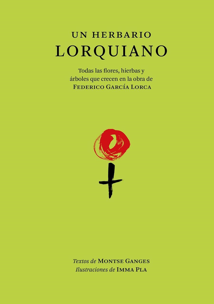 UN HERBARIO LORQUIANO | 9788412712292 | GANGES, MONTSE | Llibreria Online de Vilafranca del Penedès | Comprar llibres en català