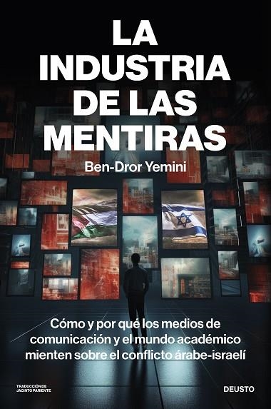 LA INDUSTRIA DE LAS MENTIRAS | 9788423437450 | YEMINI, BEN-DROR | Llibreria L'Odissea - Libreria Online de Vilafranca del Penedès - Comprar libros