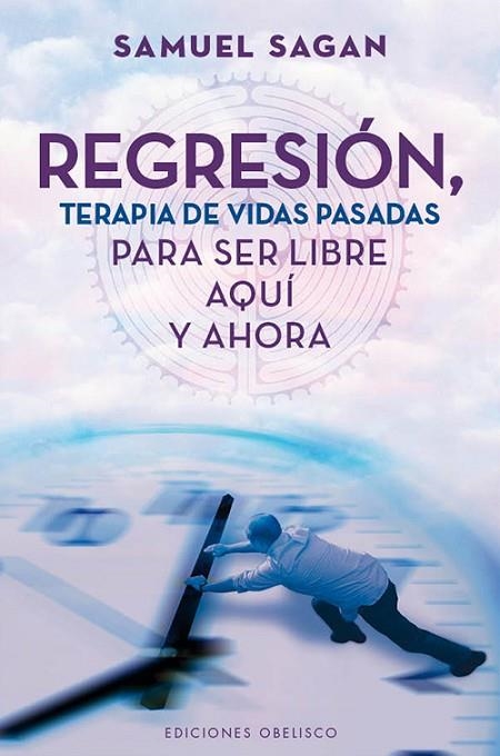 REGRESIÓN TERAPIA DE VIDAS PASADAS | 9788497778947 | SAGAN, SAMUEL | Llibreria Online de Vilafranca del Penedès | Comprar llibres en català