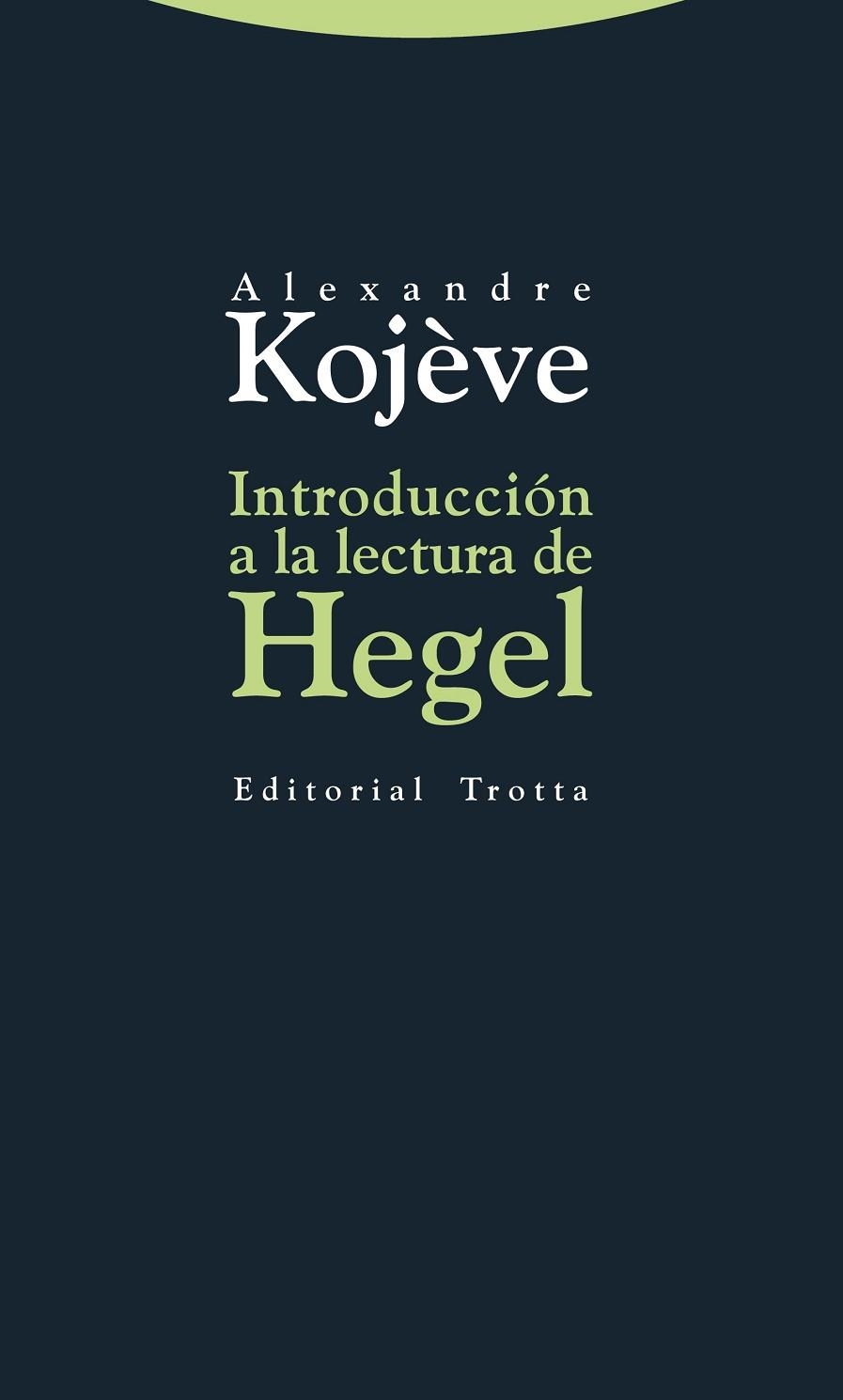 INTRODUCCIÓN A LA LECTURA DE HEGEL | 9788498794663 | KOJÈVE, ALEXANDRE | Llibreria Online de Vilafranca del Penedès | Comprar llibres en català