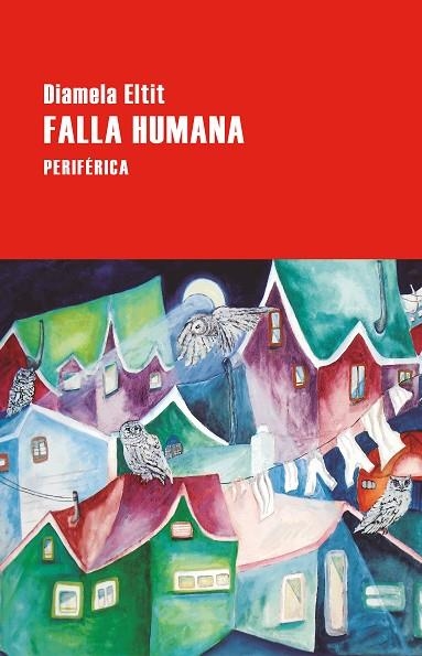 FALLA HUMANA | 9788410171121 | ELTIT, DIAMELA | Llibreria Online de Vilafranca del Penedès | Comprar llibres en català