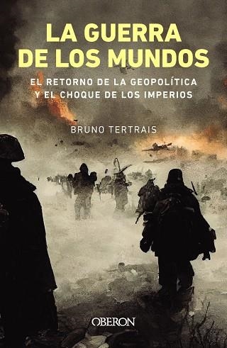 LA GUERRA DE LOS MUNDOS | 9788441550087 | TERTRAIS, BRUNO | Llibreria L'Odissea - Libreria Online de Vilafranca del Penedès - Comprar libros