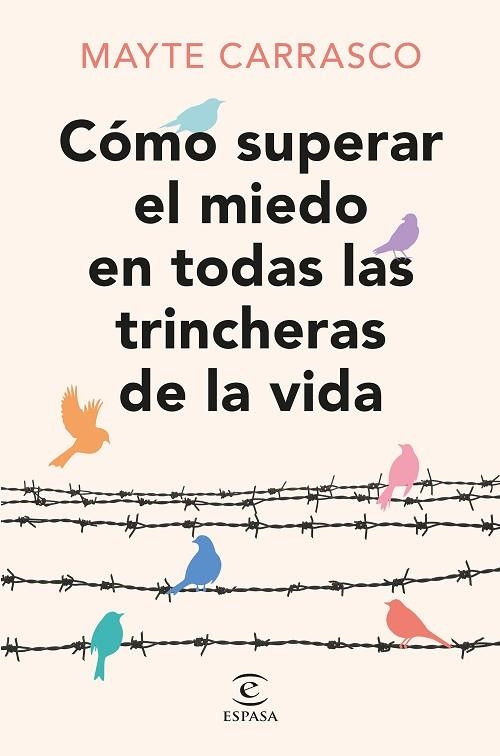 CÓMO SUPERAR EL MIEDO EN TODAS LAS TRINCHERAS DE LA VIDA | 9788467073737 | CARRASCO, MAYTE | Llibreria Online de Vilafranca del Penedès | Comprar llibres en català