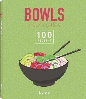 100 RECETAS BOWLS RICOS Y SANOS | 9788411540674 | VV. AA | Llibreria Online de Vilafranca del Penedès | Comprar llibres en català