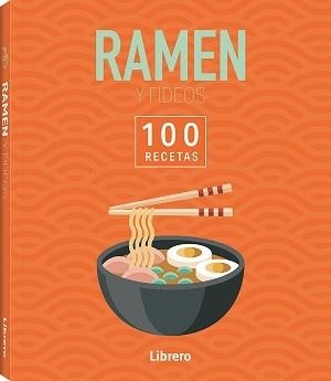 100 RECETAS RAMEN Y FIDEOS | 9788411540629 | VV. AA | Llibreria Online de Vilafranca del Penedès | Comprar llibres en català