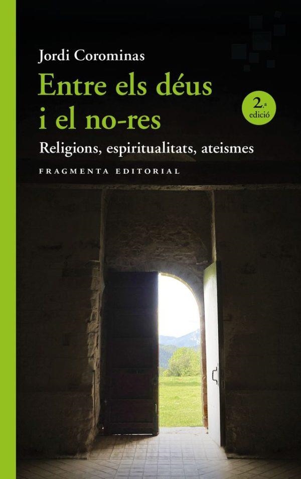 ENTRE ELS DÉUS I EL NO-RES | 9788410188426 | COROMINAS, JORDI | Llibreria L'Odissea - Libreria Online de Vilafranca del Penedès - Comprar libros