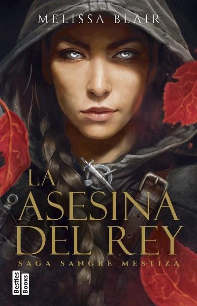 LA ASESINA DEL REY ( SERIE SANGRE MESTIZA 1 ) | 9788427053038 | BLAIR, MELISSA | Llibreria Online de Vilafranca del Penedès | Comprar llibres en català