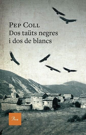 DOS TAÜTS NEGRES I DOS DE BLANCS | 9788419657909 | COLL, PEP | Llibreria L'Odissea - Libreria Online de Vilafranca del Penedès - Comprar libros