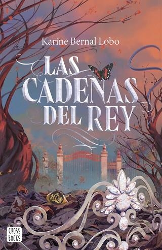 LAS CADENAS DEL REY | 9788408290124 | BERNAL LOBO, KARINE | Llibreria Online de Vilafranca del Penedès | Comprar llibres en català