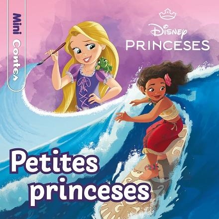 PRINCESES PETITES PRINCESES MINICONTES | 9788413897486 | DISNEY | Llibreria L'Odissea - Libreria Online de Vilafranca del Penedès - Comprar libros