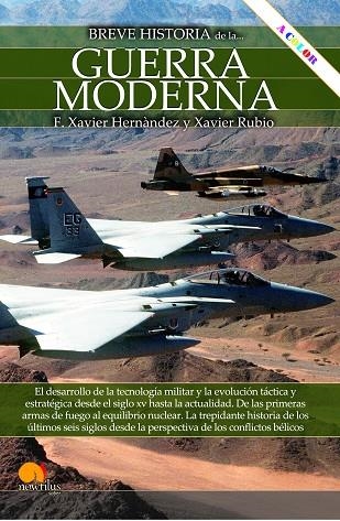 BREVE HISTORIA DE LA GUERRA MODERNA ( NUEVA EDICIÓN ) | 9788413054704 | HERNÁNDEZ CARDONA, FRANCISCO XAVIER/RUBIO CAMPILLO, XAVIER | Llibreria Online de Vilafranca del Penedès | Comprar llibres en català