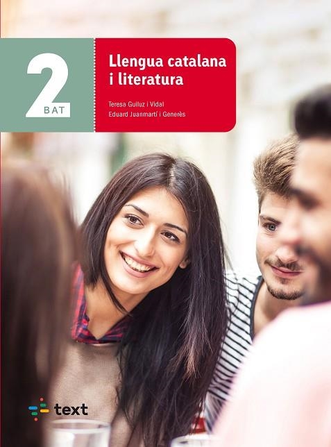 LLENGUA CATALANA I LITERATURA 2N BATXILLERAT | 9788441234611 | GUILUZ, TERESA/JUANMARTÍ, EDUARD | Llibreria Online de Vilafranca del Penedès | Comprar llibres en català