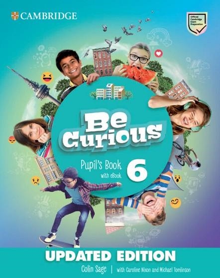 BE CURIOUS LEVEL 6 PUPIL'S BOOK WITH EBOOK UPDATED | 9788413221496 | SAGE, COLIN/NIXON, CAROLINE/TOMLINSON, MICHAEL | Llibreria Online de Vilafranca del Penedès | Comprar llibres en català