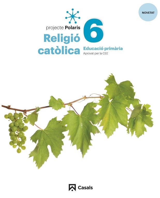 RELIGIÓ CATÒLICA 6 PRIM POLARIS LOMLOE | 9788421872352 | FABREGAT TORRENTS, LLUÍS | Llibreria Online de Vilafranca del Penedès | Comprar llibres en català