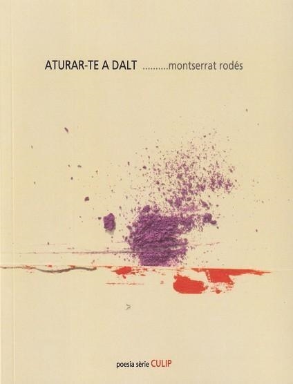 ATURAR-TE A DALT | 9788481280753 | RODÉS, MONTSERRAT | Llibreria Online de Vilafranca del Penedès | Comprar llibres en català