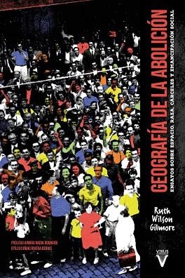 GEOGRAFÍA DE LA ABOLICIÓN | 9788417870379 | GILMORE, RUTH WILSON | Llibreria Online de Vilafranca del Penedès | Comprar llibres en català