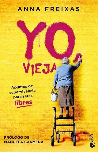 YO VIEJA | 9788408269489 | FREIXAS, ANNA | Llibreria Online de Vilafranca del Penedès | Comprar llibres en català