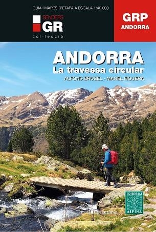 ANDORRA. LA TRAVESSA CIRCULAR | 9788413561929 | BROSEL I JORDÀ, ALFONS/FIGUERA I ABADAL, MANEL | Llibreria Online de Vilafranca del Penedès | Comprar llibres en català