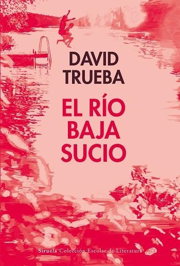 EL RÍO BAJA SUCIO | 9788410183292 | TRUEBA, DAVID | Llibreria L'Odissea - Libreria Online de Vilafranca del Penedès - Comprar libros