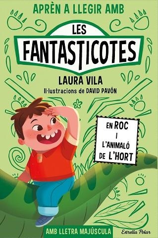 APRÈN A LLEGIR AMB LES FANTASTICOTES 10 EN ROC I L'ANIMALÓ DE L'HORT | 9788413899015 | VILA, LAURA | Llibreria Online de Vilafranca del Penedès | Comprar llibres en català