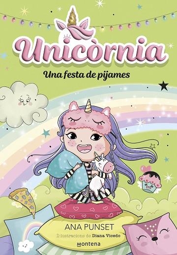 UNICÒRNIA 10 UNA FESTA DE PIJAMES | 9788419975706 | PUNSET, ANA | Llibreria Online de Vilafranca del Penedès | Comprar llibres en català