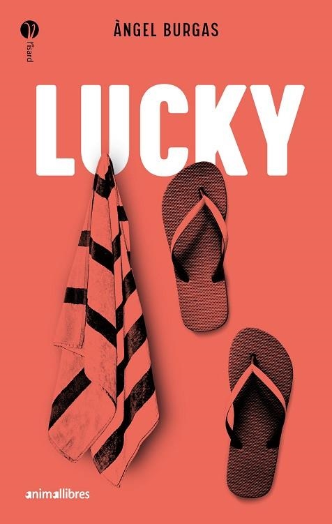 LUCKY | 9788418592898 | BURGAS, ÀNGEL | Llibreria L'Odissea - Libreria Online de Vilafranca del Penedès - Comprar libros