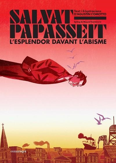 SALVAT-PAPASSEIT L'ESPLENDOR DAVANT L'ABISME | 9788410161122 | COMOTTO, AGUSTÍN | Llibreria Online de Vilafranca del Penedès | Comprar llibres en català