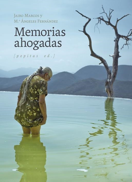 MEMORIAS AHOGADAS | 9788418998676 | MARCOS PÉREZ, JAIRO/FERNÁNDEZ GONZÁLEZ, Mª ÁNGELES | Llibreria L'Odissea - Libreria Online de Vilafranca del Penedès - Comprar libros