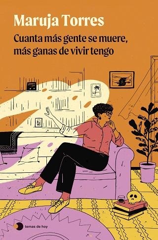 CUANTA MÁS GENTE SE MUERE MÁS GANAS DE VIVIR TENGO | 9788419812735 | TORRES, MARUJA | Llibreria Online de Vilafranca del Penedès | Comprar llibres en català