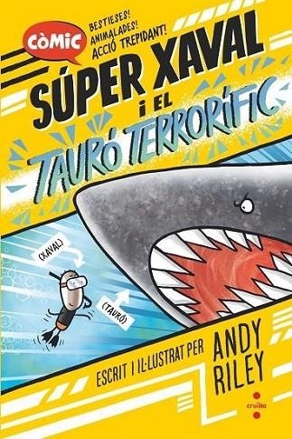 SÚPER XAVAL 3 EL TAURÓ TERRORÍFIC | 9788466157551 | RILEY, ANDY | Llibreria Online de Vilafranca del Penedès | Comprar llibres en català