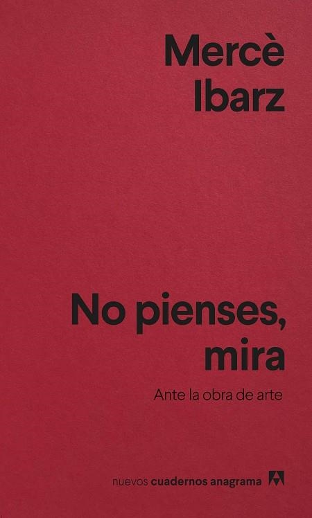 NO PIENSES MIRA | 9788433927088 | IBARZ, MERCÈ | Llibreria Online de Vilafranca del Penedès | Comprar llibres en català