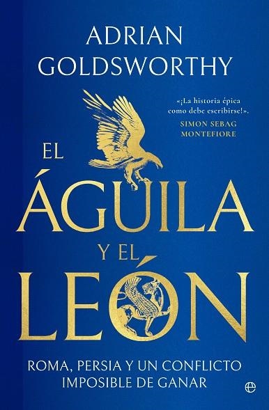 EL ÁGUILA Y EL LEÓN | 9788413848747 | GOLDSWORTHY, ADRIAN | Llibreria Online de Vilafranca del Penedès | Comprar llibres en català