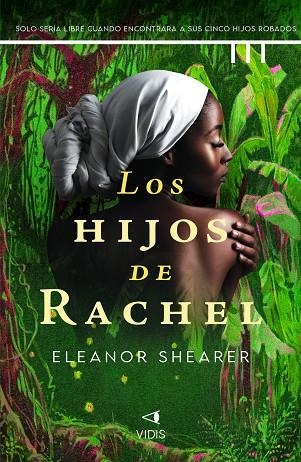 LOS HIJOS DE RACHEL | 9788419767240 | SHEARER, ELEANOR | Llibreria Online de Vilafranca del Penedès | Comprar llibres en català