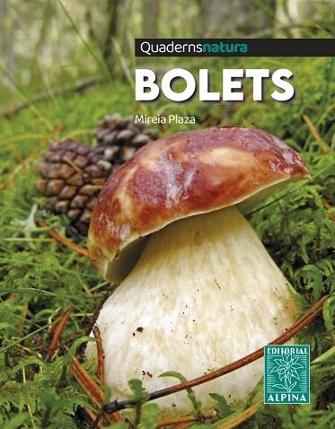 BOLETS QUADERNS NATURA | 9788470111327 | PLAZA, MIREIA | Llibreria Online de Vilafranca del Penedès | Comprar llibres en català